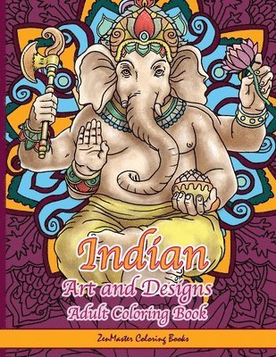 Indian Art and Designs Adult Coloring Book 1