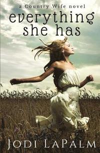 bokomslag Everything She Has: A Country Wife Novel