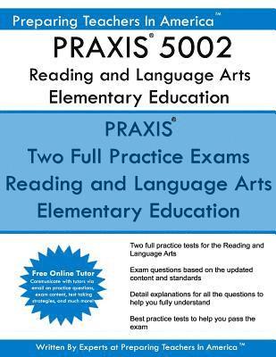 PRAXIS 5002 Reading and Language Arts Elementary Education: PRAXIS II - Elementary Education Multiple Subjects Exam 5001 1