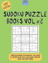 bokomslag Sudoku Puzzle Books Vol #2: Sudoku Books, Sudoku Easy, Sudoku Hard