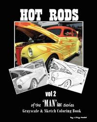 bokomslag Hot Rods of the 'MAN'iac Series: Grayscale and SketchLine Coloring Book