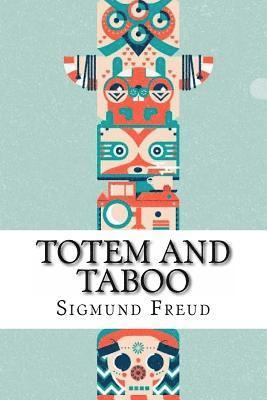 Sigmund Freud, Paula Benitez - Totem and Taboo Sigmund Freud, Häftad