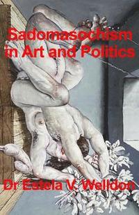 bokomslag Sadomasochism in Art and Politics