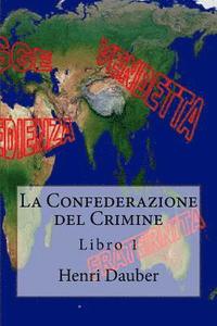 bokomslag La Confederazione del Crimine