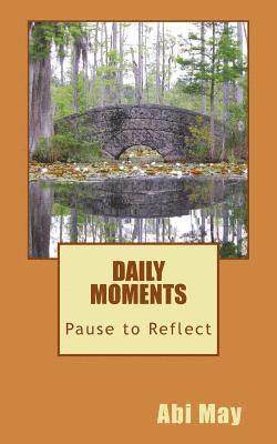 Pause to Reflect: Daily Moments 1