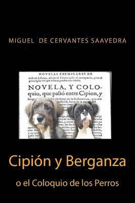 Miguel De Cervantes Saavedra, Anton Rivas Sanchez - Cipion y Berganza o El Coloquio de los Perros, Häftad