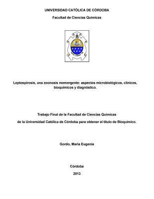 bokomslag Leptospirosis, una zoonosis reemergente: aspectos microbiológicos, clínicos, bioquímicos y diagnóstico