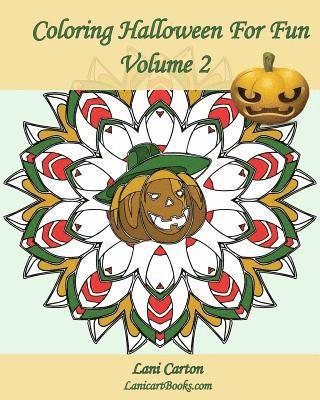 Coloring Halloween for Fun - Volume 2: 25 Coloring Pages to Celebrate Halloween 1