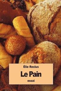 bokomslag Le Pain