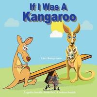 bokomslag If I Was A Kangaroo