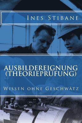 bokomslag Ausbildereignung (Theorieprüfung): Wissen ohne Geschwätz