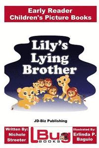 bokomslag Lily's Lying Brother - Early Reader - Children's Picture Books