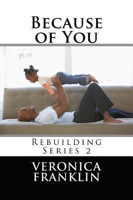 Veronica F. Franklin - Because of You, Häftad