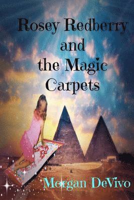 Rosey Redberry and the Magic Carpets 1