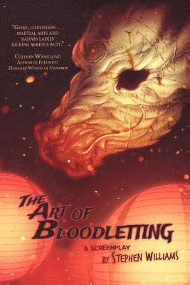 Stephen Williams - The Art of Bloodletting, Häftad