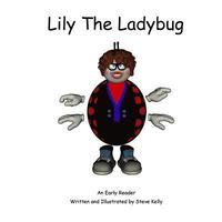 bokomslag Lily the Ladybug: An Early Reader