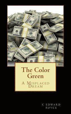 The Color Green: A Misplaced Dream 1