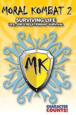 Moral Kombat 2: Surviving Life 1