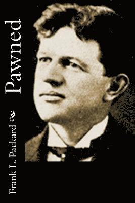 Frank L. Packard - Pawned, Häftad