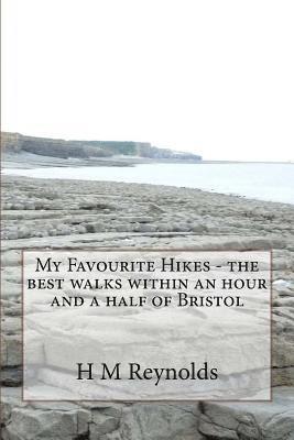 My Favourite Hikes - the best walks within an hour and a half of Bristol 1