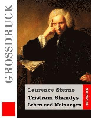 Tristram Shandys Leben und Meinungen (Großdruck) 1