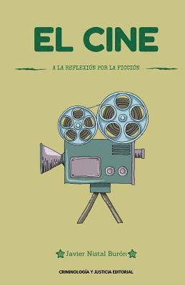 El cine: a la reflexión por la ficción 1