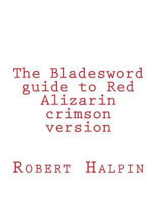 bokomslag The Bladesword guide to Red Alizarin crimson version