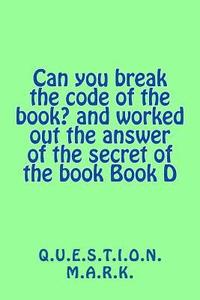 bokomslag Can you break the code of the book? and worked out the answer of the secret of