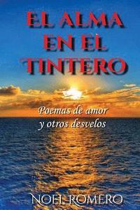 bokomslag El alma en el tintero: Poemas de amor y otros desvelos