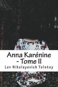 bokomslag Anna Karénine - Tome II