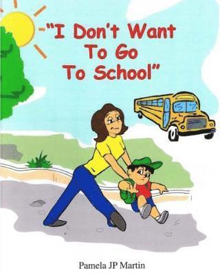 bokomslag &quot;I Don't Want To Go To School&quot; activity book in color