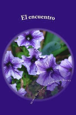 Maria Del Carmen Rodriguez Rocha - El encuentro: Cortometraje, Häftad