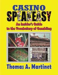 bokomslag Casino Speakeasy: An Insider's Guide to the Language of Gambling