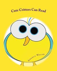 bokomslag Cute Critters Can Read: Book One