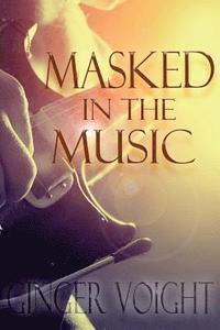 bokomslag Masked in the Music