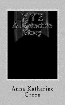 bokomslag X Y Z A Detective Story