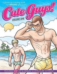 bokomslag Cute Guys! Coloring Book-Volume One: A grown-up coloring book for ANYONE who loves cute guys!