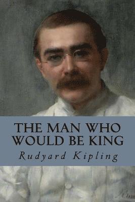 The Man Who Would be King 1