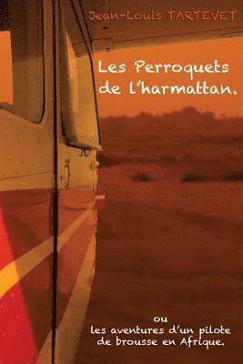 Les perroquets de l'harmattan 1