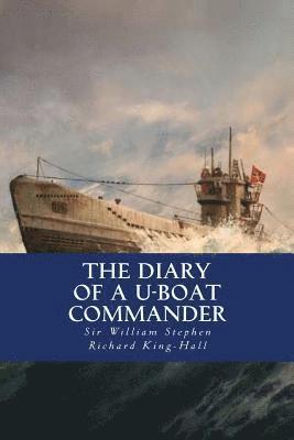 bokomslag The Diary of a U-boat Commander