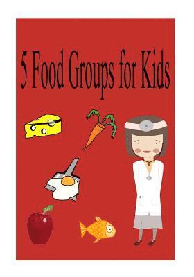 5 food groups for kids 1