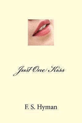 Just One Kiss 1