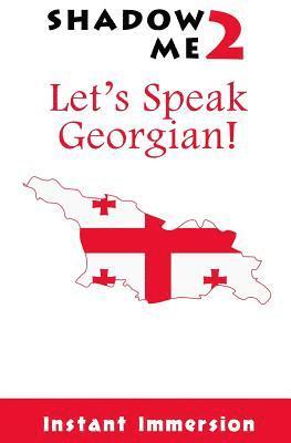 bokomslag Shadow Me 2: Let's Speak Georgian!