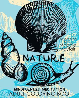 Nature Mindfulness Meditation Adult Coloring Book 1