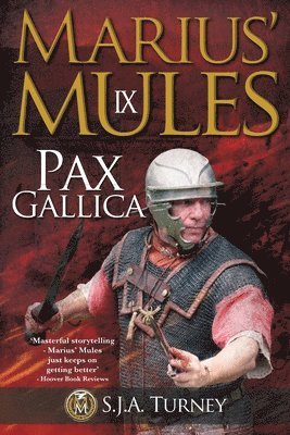 S. J. a. Turney - Marius' Mules IX: Pax Gallica, Häftad
