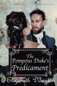 bokomslag The Pompous Dukes Predicament