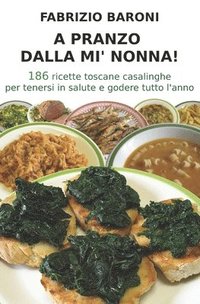 bokomslag A pranzo dalla mi' nonna!