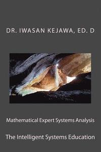 bokomslag Mathematical Expert Systems Analysis and Education: The Intelligent Systems