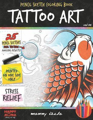 bokomslag Tattoo Art - Pencil Sketch/Grayscale - Adult Coloring Books For Adults