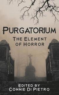 bokomslag Purgatorium: The Element of Horror